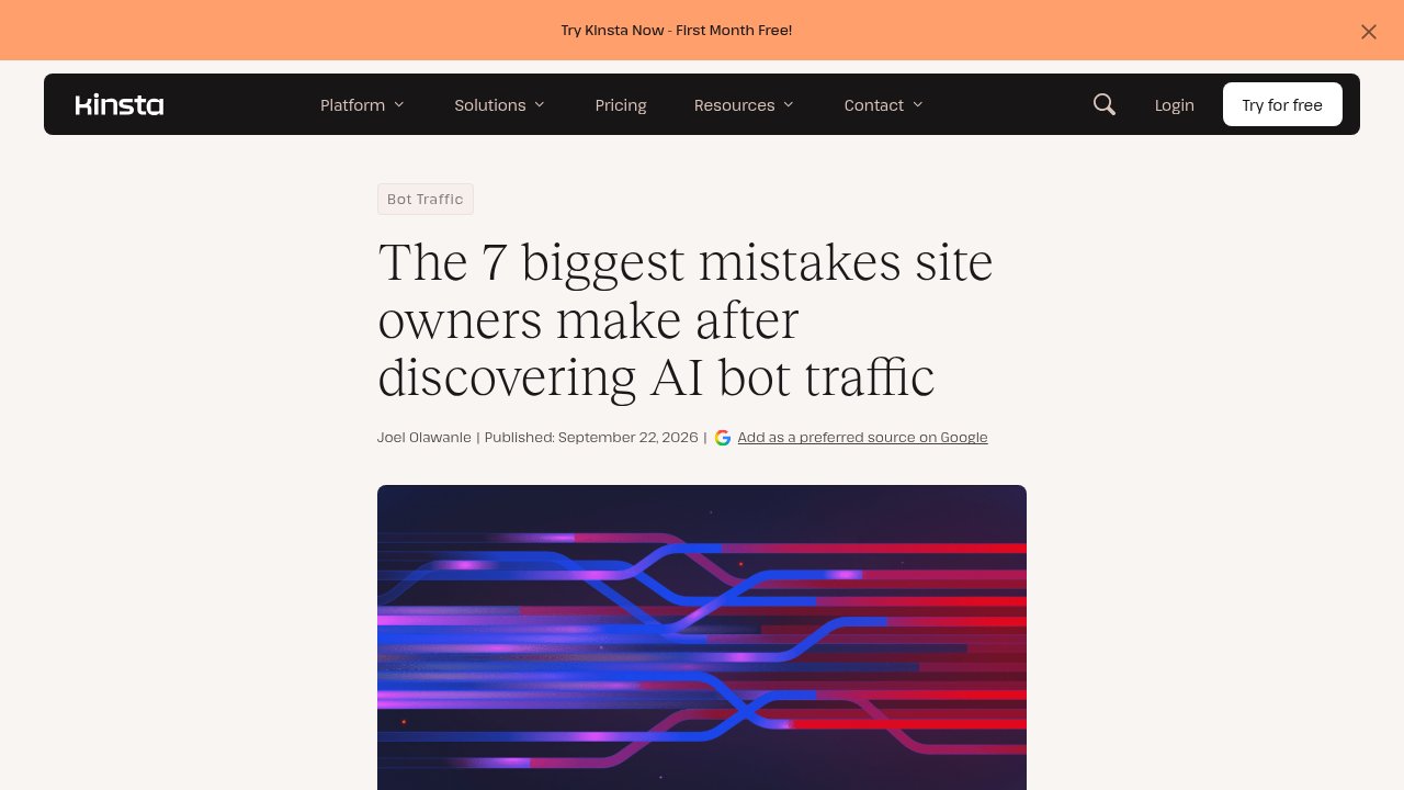 Kinsta article: The 7 biggest mistakes site owners make after discovering AI bot traffic